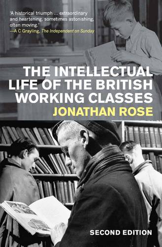 The Intellectual Life of the British Working Classes (Paperback)
