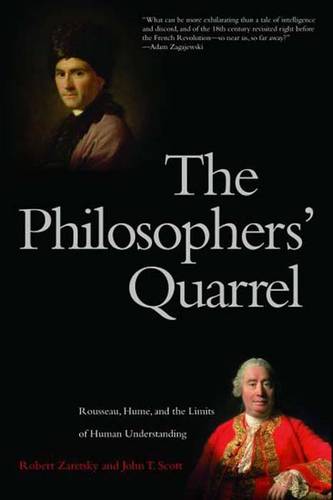 The Philosophers' Quarrel: Rousseau, Hume, and the Limits of Human Understanding (Paperback)