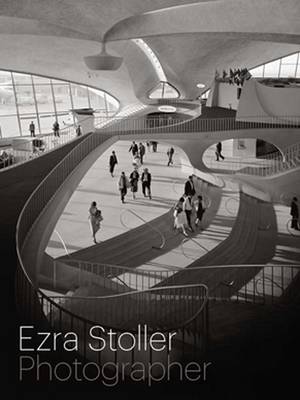 Ezra Stoller, Photographer (Hardback)