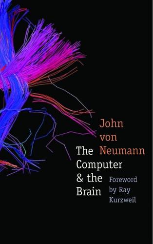 The Computer and the Brain - The Silliman Memorial Lectures Series (Paperback)