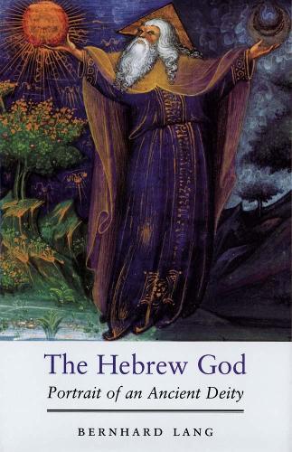 The Hebrew God: Portrait of an Ancient Deity (Paperback)
