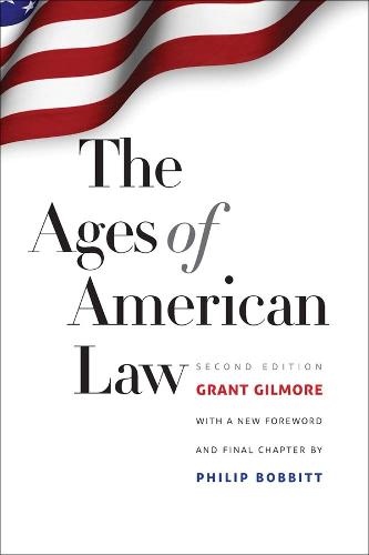 The Ages of American Law: Second Edition - The Storrs Lectures (Paperback)