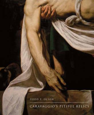 Caravaggio's Pitiful Relics (Hardback)