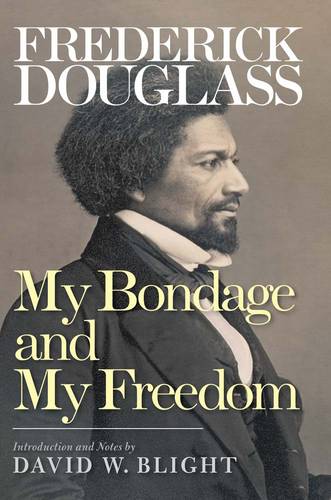My Bondage and My Freedom (Paperback)