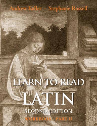 Learn to Read Latin, Second Edition (Workbook Part 2) (Paperback)