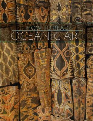 How to Read Oceanic Art - The Metropolitan Museum of Art - How to Read (Paperback)