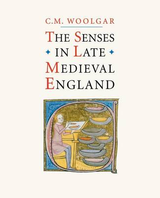 The Senses in Late Medieval England (Paperback)