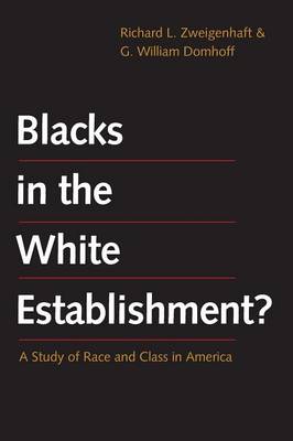 Blacks in the White Establishment?: A Study of Race and Class in America (Paperback)