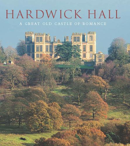 Hardwick Hall - David Adshead