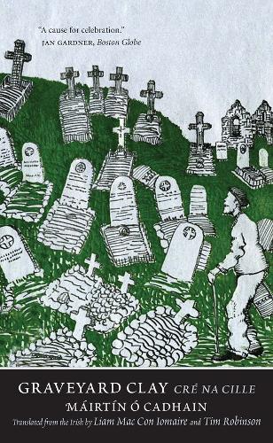 Graveyard Clay: Cre na Cille - The Margellos World Republic of Letters (Paperback)