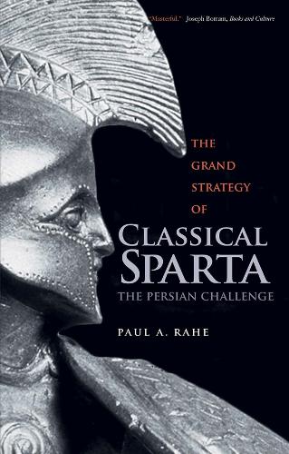 The Grand Strategy of Classical Sparta: The Persian Challenge - Yale Library of Military History (Paperback)