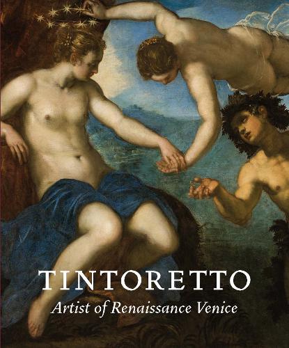 Tintoretto: Artist of Renaissance Venice (Hardback)