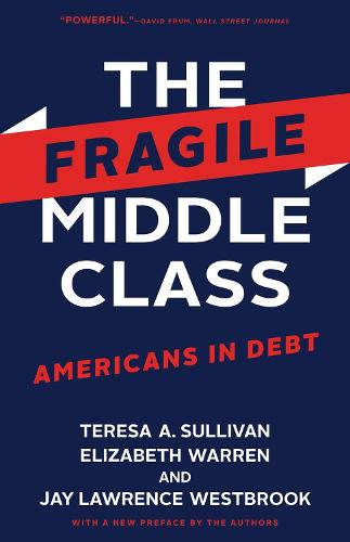 The Fragile Middle Class: Americans in Debt (Paperback)
