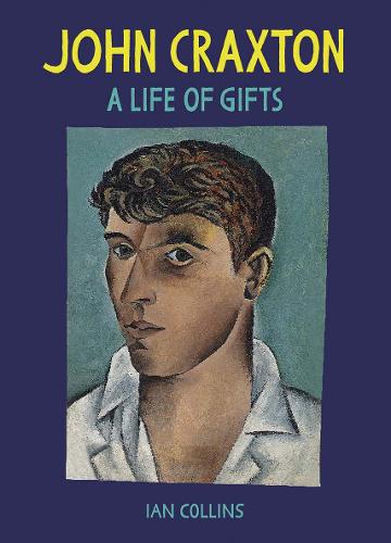 John Craxton: A Life of Gifts (Hardback)