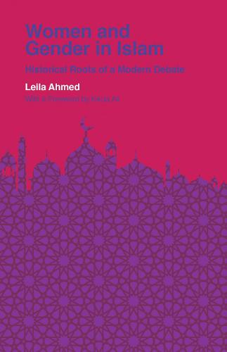 Women and Gender in Islam: Historical Roots of a Modern Debate - Veritas Paperbacks (Paperback)