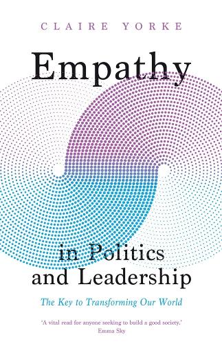Yale University Press Empathy In Politics And Leadership