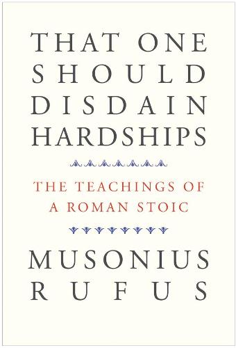 Yale University Press That One Should Disdain Hardships