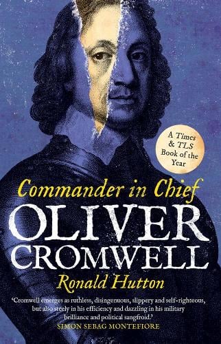 Oliver Cromwell: Commander in Chief cover
