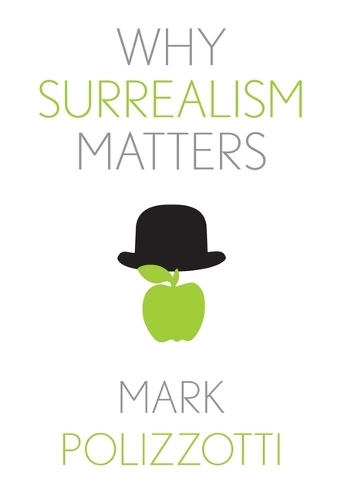 Yale University Press Why Surrealism Matters