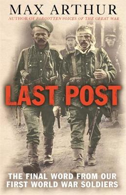 Last Post: The Final Word From Our First World War Soldiers (Paperback)