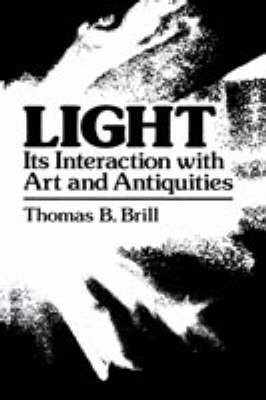 Light:Its Interaction with Art and Antiquities (Hardback)