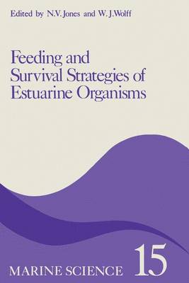 Feeding and Survival Srategies of Estuarine Organisms - Marine Science 15 (Hardback)