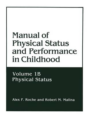 Manual of Physical Status and Performance in Childhood: Volume 1B: Physical Status (Hardback)