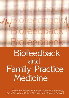 Biofeedback and Family Practice Medicine (Hardback)