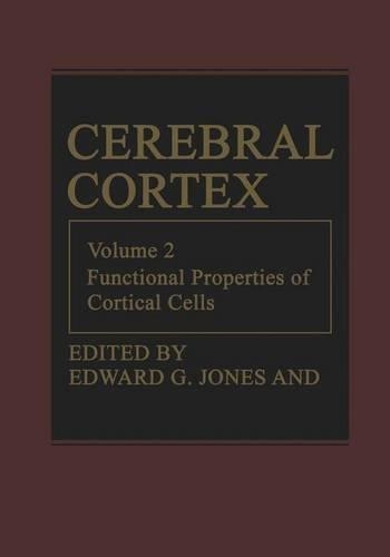 Cerebral Cortex: Volume 2: Functional Properties of Cortical Cells - Cerebral Cortex 2 (Hardback)