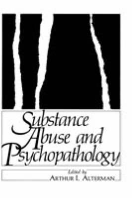 Substance Abuse and Psychopathology (Hardback)