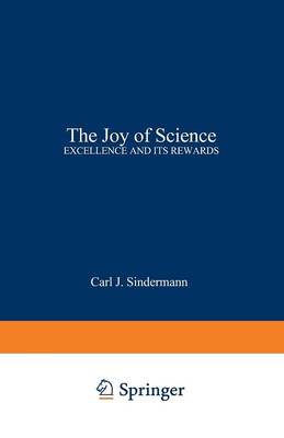 The Joy of Science: Excellence and Its Rewards (Paperback)