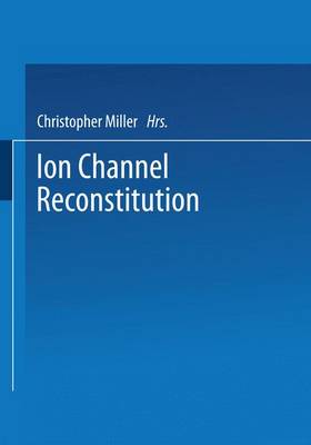Ion Channel Reconstitution (Hardback)