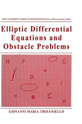 Elliptic Differential Equations and Obstacle Problems - University Series in Mathematics (Hardback)