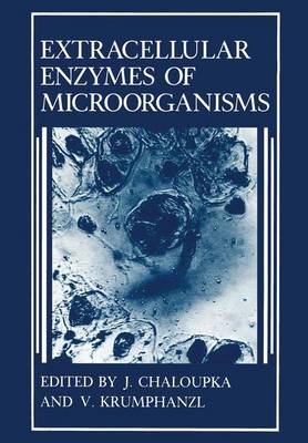 Extracellular Enzymes of Microorganisms (Hardback)