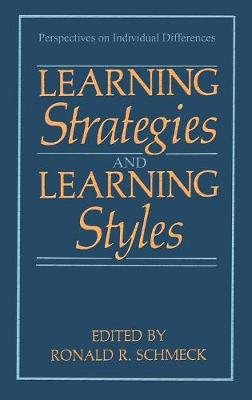 Learning Strategies and Learning Styles - Perspectives on Individual Differences (Hardback)
