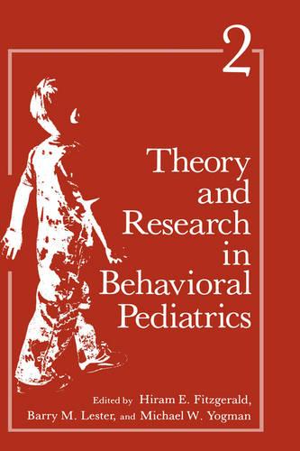 Theory and Research in Behavioral Pediatrics (Hardback)