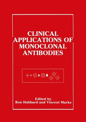 Clinical Applications of Monoclonal Antibodies (Hardback)