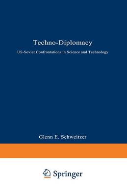 Techno-Diplomacy: US-Soviet Confrontations in Science and Technology (Paperback)