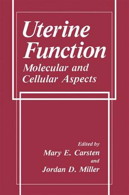 Uterine Function: Molecular and Cellular Aspects (Hardback)