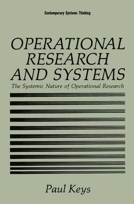 Operational Research and Systems: The Systemic Nature of Operational Research - Contemporary Systems Thinking (Hardback)