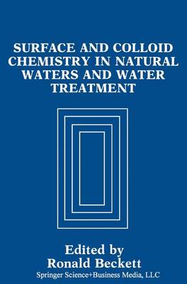 Surface and Colloid Chemistry in Natural Waters and Water Treatment (Hardback)