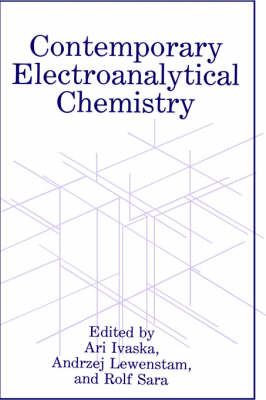 Contemporary Electroanalytical Chemistry (Hardback)