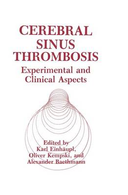 Cerebral Sinus Thrombosis: Experimental and Clinical Aspects (Hardback)