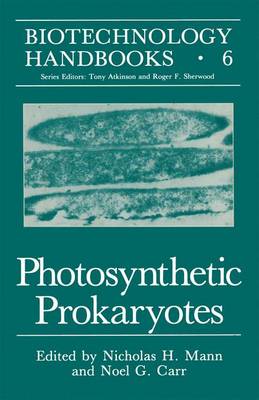 Photosynthetic Prokaryotes - Biotechnology Handbooks 6 (Hardback)