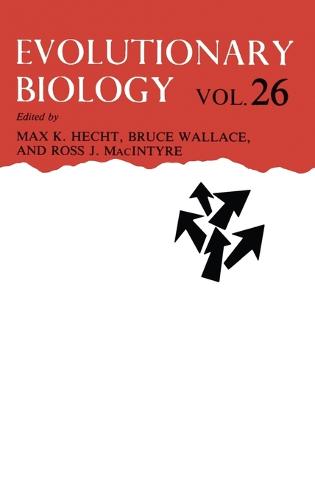 Evolutionary Biology: v. 26 - Evolutionary Biology 26 (Hardback)