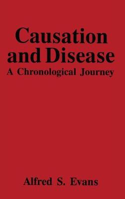 Causation and Disease: A Chronological Journey (Hardback)