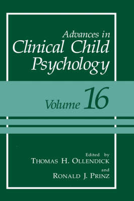 Advances in Clinical Child Psychology - Advances in Clinical Child Psychology 16 (Hardback)
