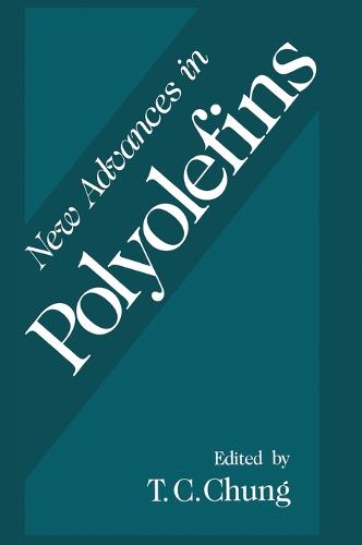 New Advances in Polyolefins: Proceedings of an ACS Symposium Held in Washington D.C., August 23-28, 1993 (Hardback)