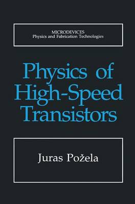 Physics of High-Speed Transistors - Microdevices (Hardback)