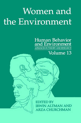Women and the Environment - Human Behavior and Environment 13 (Hardback)